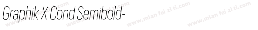 Graphik X Cond Semibold字体转换